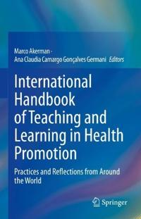 International Handbook of Teaching and Learning in Health Promotion