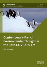 Bokomslag för "Contemporary French Environmental Thought in the Post-COVID-19 Era"