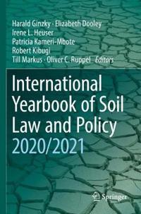 Bokomslag för "International Yearbook of Soil Law and Policy 2020/2021"