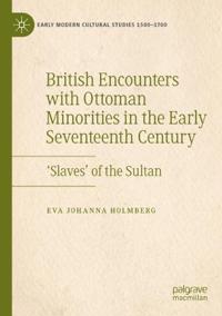 Bokomslag för "British Encounters with Ottoman Minorities in the Early Seventeenth Century"