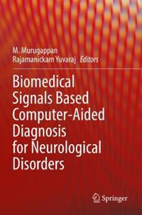 Bokomslag for "Biomedical Signals Based Computer-Aided Diagnosis for Neurological Disorders"