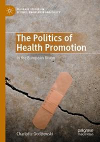 Bokomslag för "The Politics of Health Promotion"