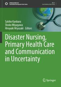 Disaster Nursing, Primary Health Care and Communication in Uncertainty