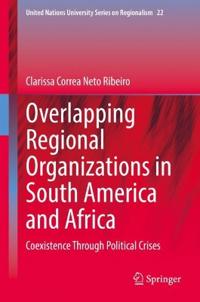 Bokomslag för "Overlapping Regional Organizations in South America and Africa"