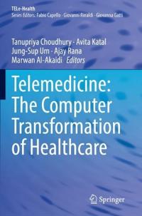 Bokomslag för "Telemedicine: The Computer Transformation of Healthcare"