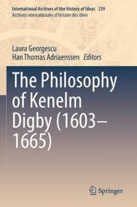 The Philosophy of Kenelm Digby (1603–1665)