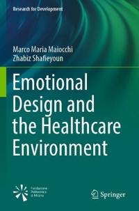 Emotional Design and the Healthcare Environment