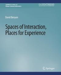 Spaces of Interaction, Places for Experience