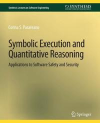 Symbolic Execution and Quantitative Reasoning