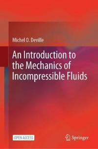 An Introduction to the Mechanics of Incompressible Fluids