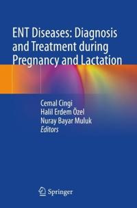 Bokomslag för "ENT Diseases: Diagnosis and Treatment during Pregnancy and Lactation"