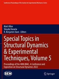 Special Topics in Structural Dynamics & Experimental Techniques, Volume 5