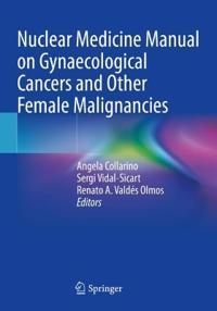 Bokomslag för "Nuclear Medicine Manual on Gynaecological Cancers and Other Female Malignancies"