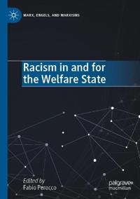 Racism in and for the Welfare State