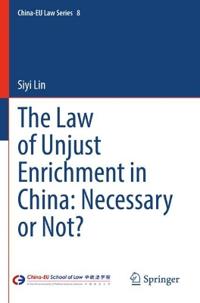 Bokomslag för "The Law of Unjust Enrichment in China: Necessary or Not?"