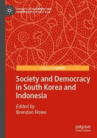 Bokomslag för "Society and Democracy in South Korea and Indonesia"