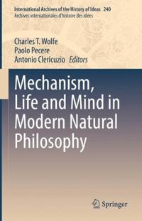 Kirjan kansi "Mechanism, Life and Mind in Modern Natural Philosophy"