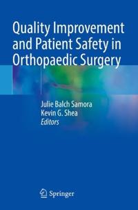 Bokomslag för "Quality Improvement and Patient Safety in Orthopaedic Surgery"