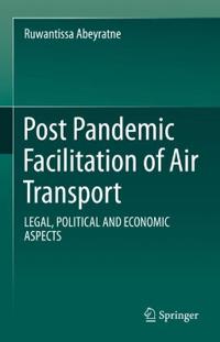 Bokomslag för "Post Pandemic Facilitation of Air Transport"