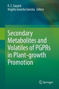 Secondary Metabolites and Volatiles of PGPR in Plant-Growth Promotion