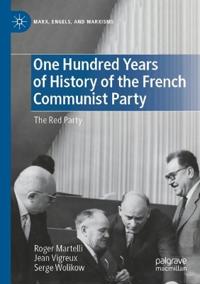 Bokomslag för "One Hundred Years of History of the French Communist Party"