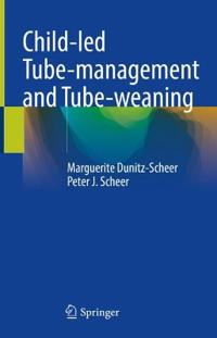 Kirjan kansi "Child-led Tube-management and Tube-weaning"