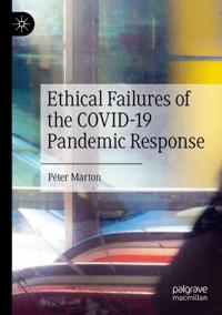 Bokomslag för "Ethical Failures of the COVID-19 Pandemic Response"