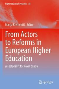 From Actors to Reforms in European Higher Education