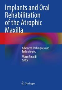 Bokomslag för "Implants and Oral Rehabilitation of the Atrophic Maxilla"