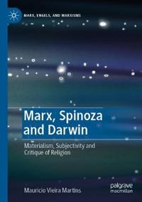 Marx, Spinoza and Darwin
