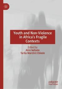Bokomslag för "Youth and Non-Violence in Africa’s Fragile Contexts"