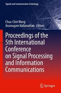 Proceedings of the 5th International Conference on Signal Processing and Information Communications