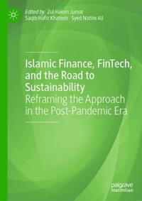 Bokomslag för "Islamic Finance, FinTech, and the Road to Sustainability"