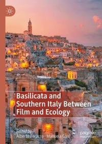 Bokomslag för "Basilicata and Southern Italy Between Film and Ecology"