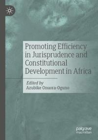Bokomslag för "Promoting Efficiency in Jurisprudence and Constitutional Development in Africa"