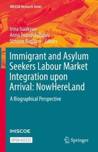 Bokomslag för "Immigrant and Asylum Seekers Labour Market Integration upon Arrival: NowHereLand"