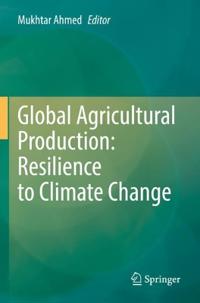 Kirjan kansi "Global Agricultural Production: Resilience to Climate Change"