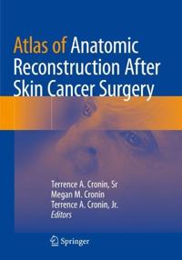 Bokomslag för "Atlas of Anatomic Reconstruction After Skin Cancer Surgery"