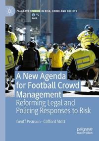 A New Agenda For Football Crowd Management
