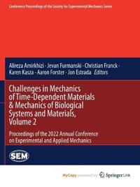 Challenges in Mechanics of Time-Dependent Materials & Mechanics of Biological Systems and Materials, Volume 2