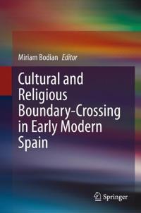Cultural and Religious Boundary-Crossing in Early Modern Spain