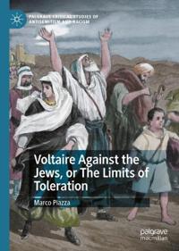 Bokomslag för "Voltaire Against the Jews, or The Limits of Toleration"