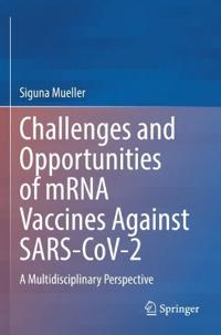 Bokomslag för "Challenges and Opportunities of mRNA Vaccines Against SARS-CoV-2"