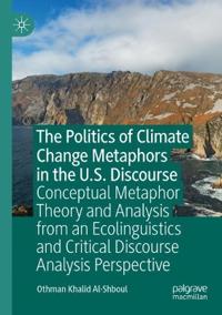 Bokomslag för "The Politics of Climate Change Metaphors in the U.S. Discourse"