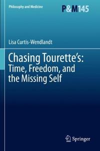 Chasing Tourette’s: Time, Freedom, and the Missing Self