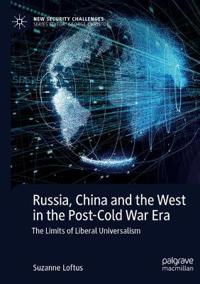 Bokomslag för "Russia, China and the West in the Post-Cold War Era"