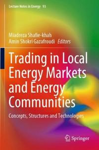 Trading in Local Energy Markets and Energy Communities