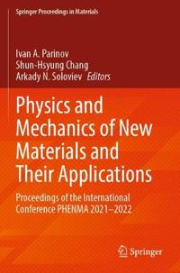 Physics and Mechanics of New Materials and Their Applications