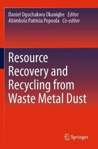 Bokomslag för "Resource Recovery and Recycling from Waste Metal Dust"