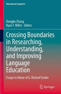 Crossing Boundaries in Researching, Understanding, and Improving Language Education
